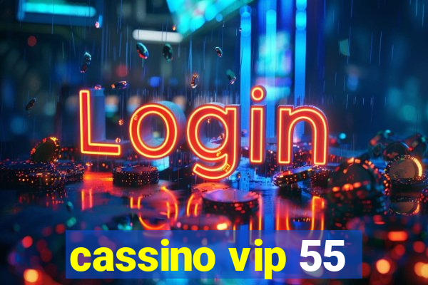 cassino vip 55